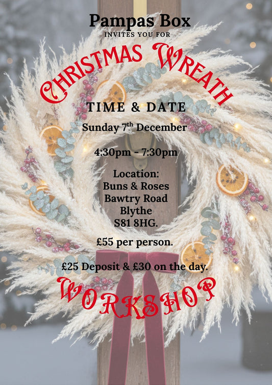 Christmas Wreath Workshop: Sunday 7th December - 4:30pm -7:30pm